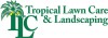 Tropical Lawn Care & Landscaping