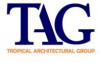 Tropical Architectural Group (TAG)