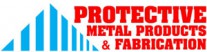 Protective Metal Products & Fabrication Logo